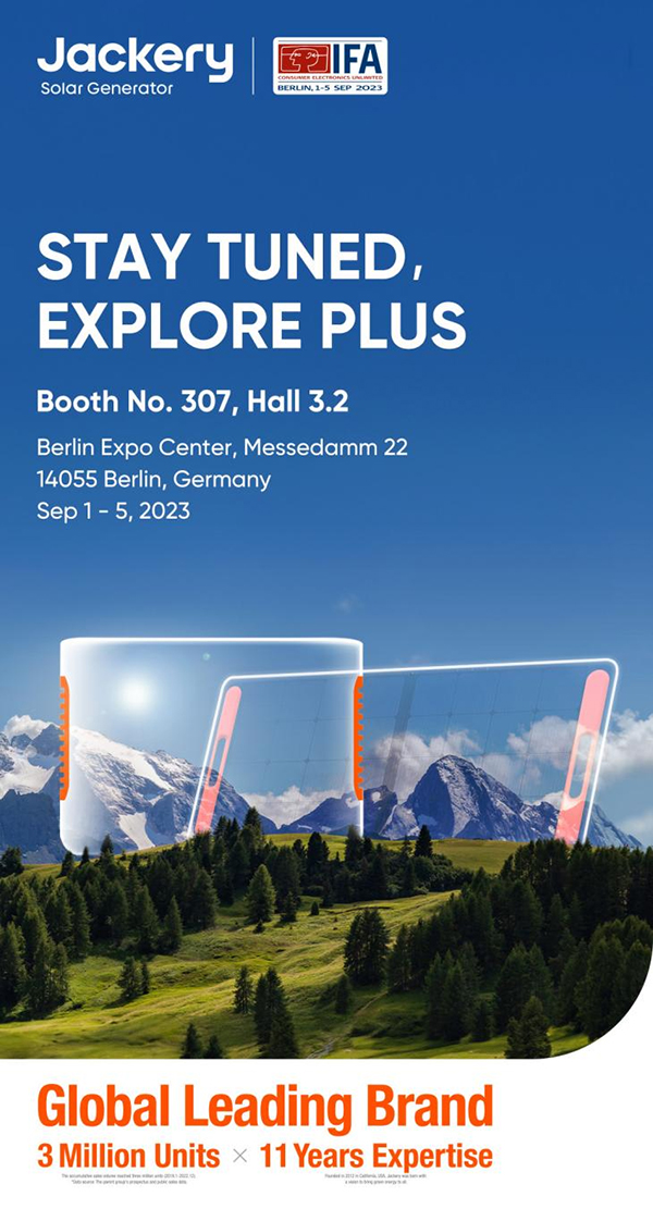 华宝新能将携Jackery电小二Plus家族最新产品亮相IFA2023